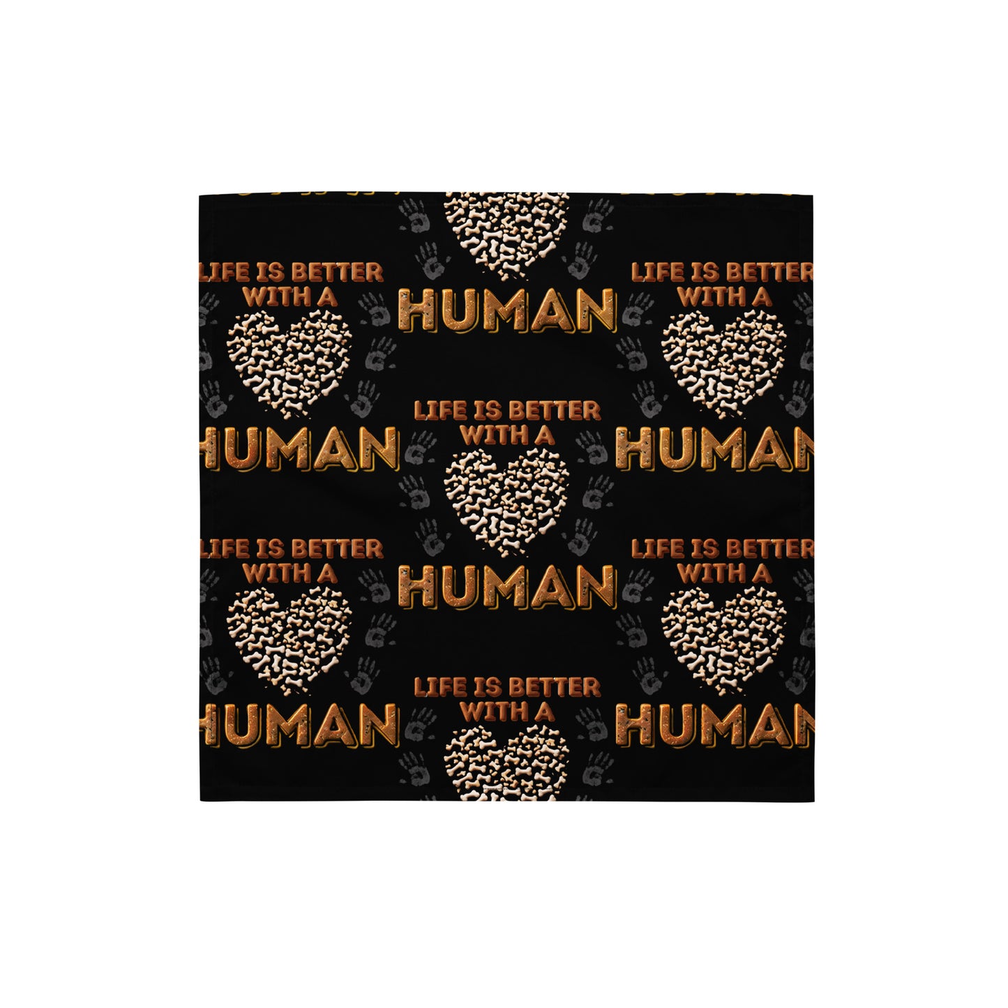Life Is Better With A Human Pet bandana