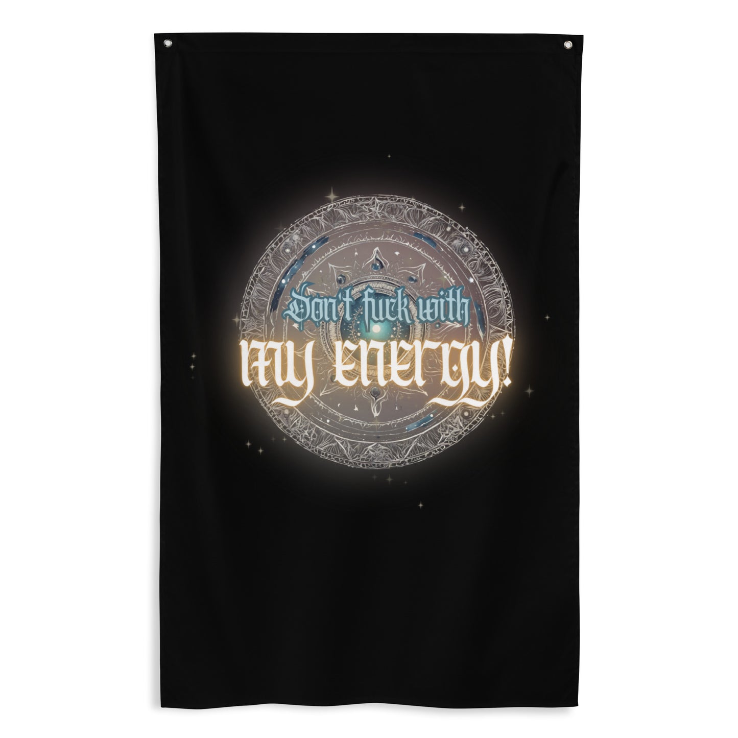 Don’t Fuck With My Energy Flag