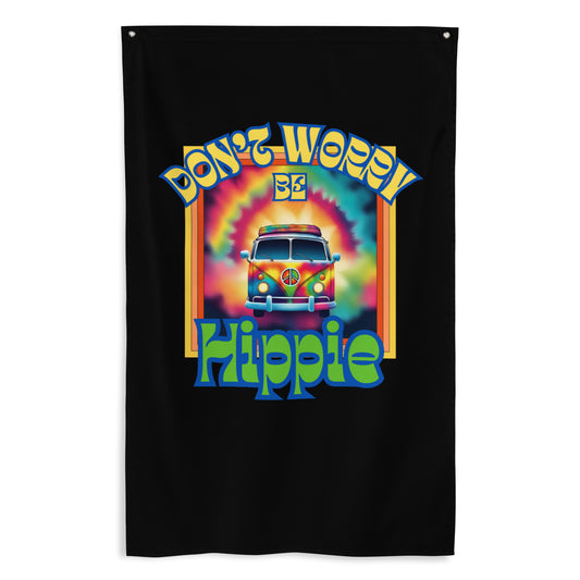 Don’t Worry Be Hippie Flag