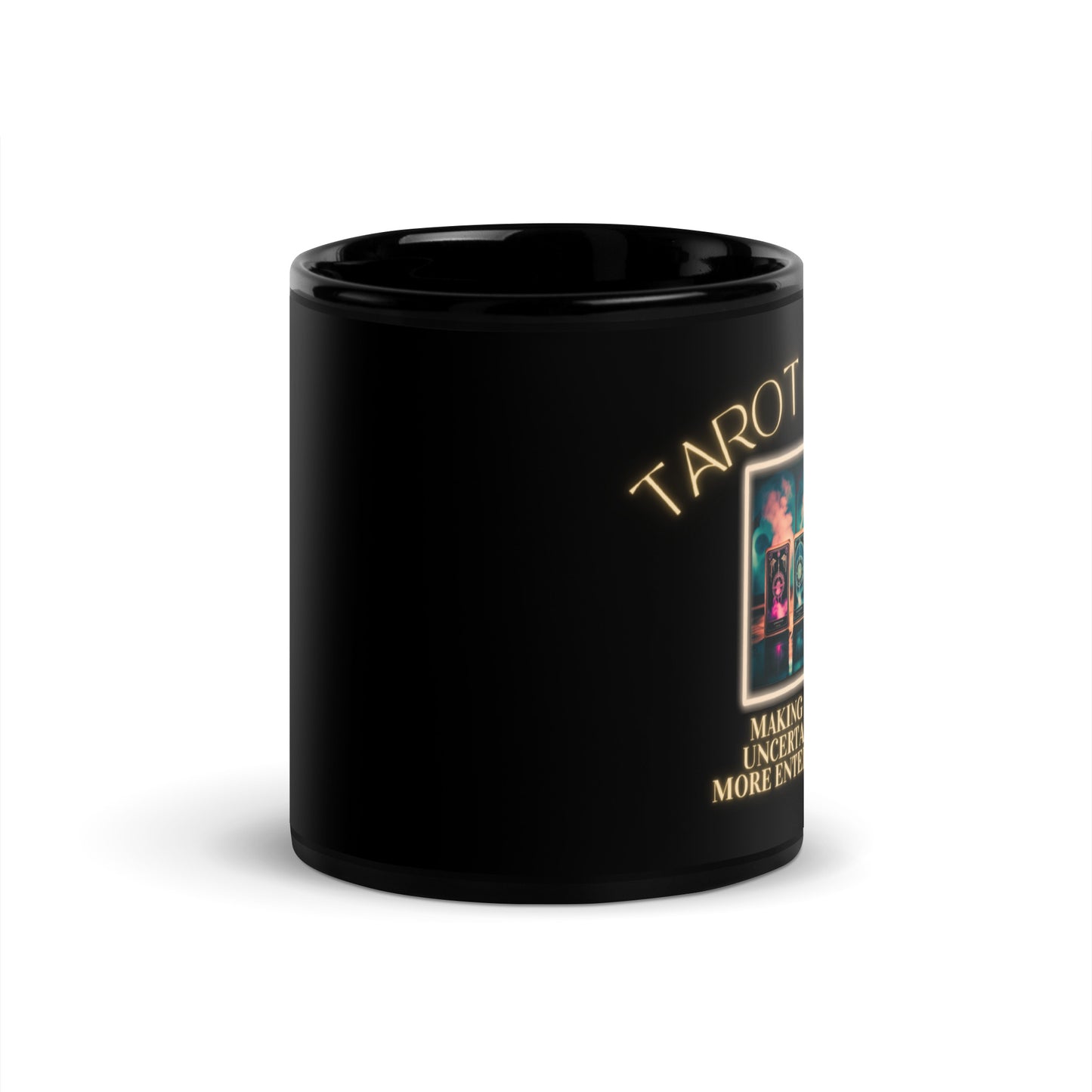 Tarot Cards Making Life’s Uncertainties More Entertaining Black Glossy Mug