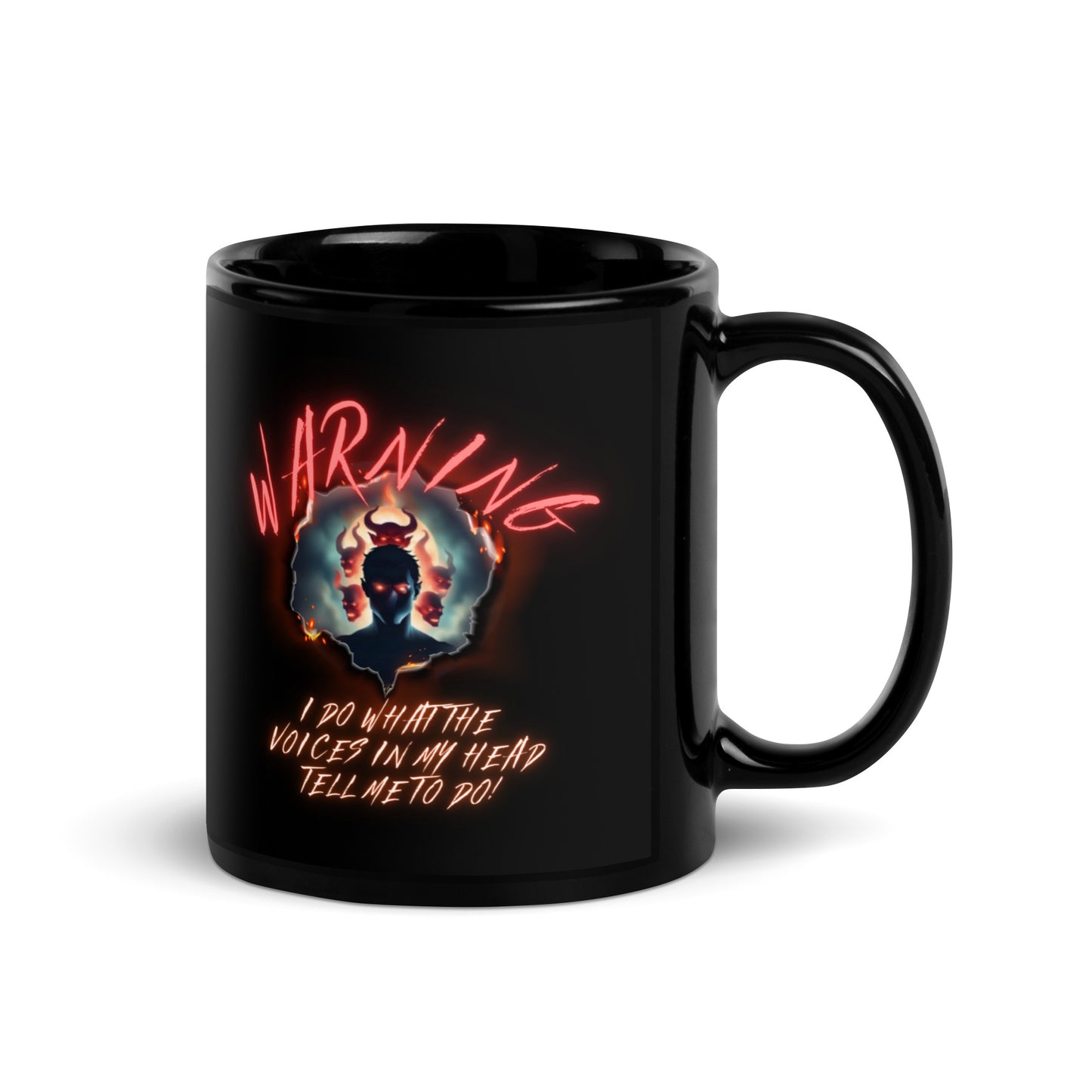 Warning I Do What The Voices In My Head Tell Me To Do Black Glossy Mug