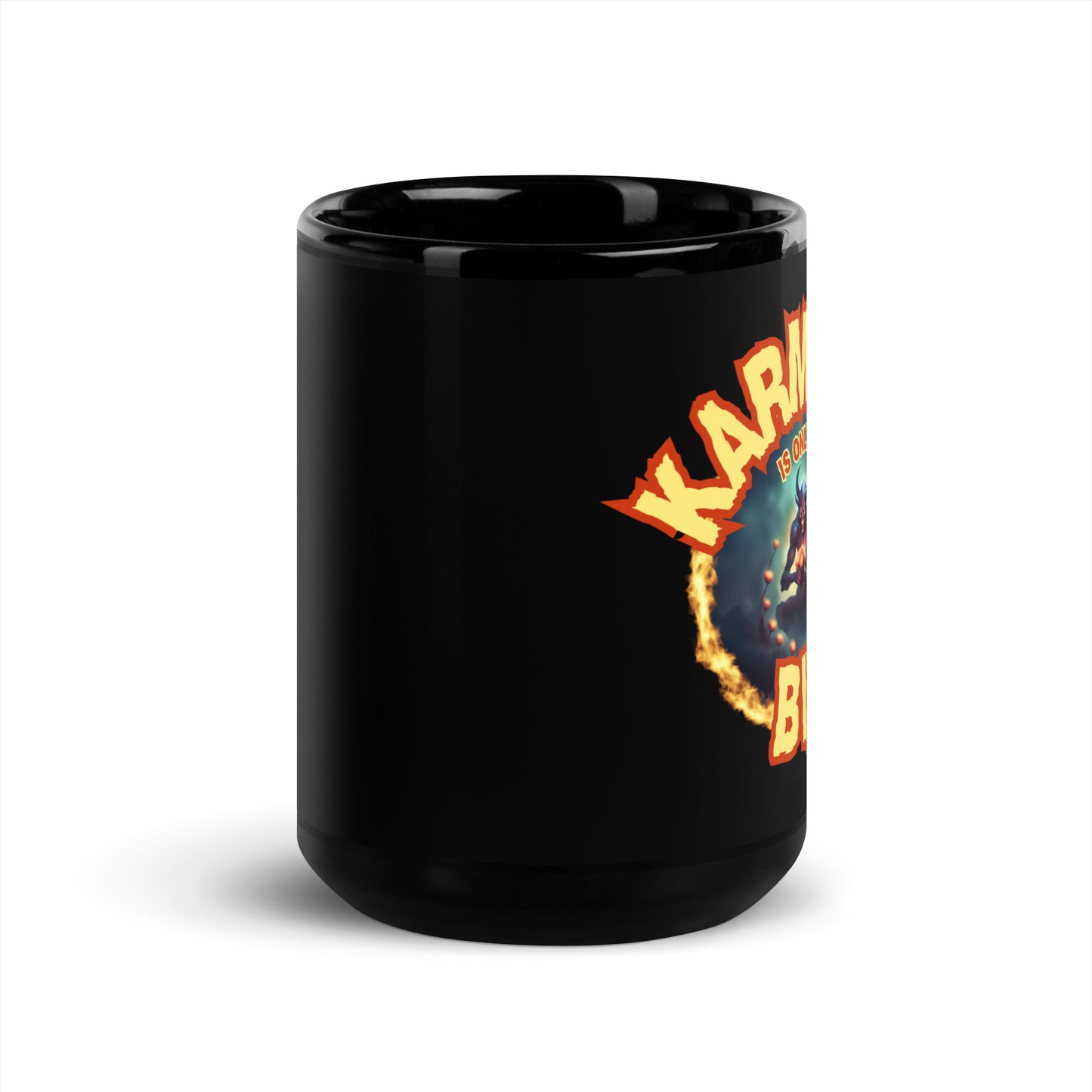Karma Is Only A Bitch If You Are Black Glossy Mug