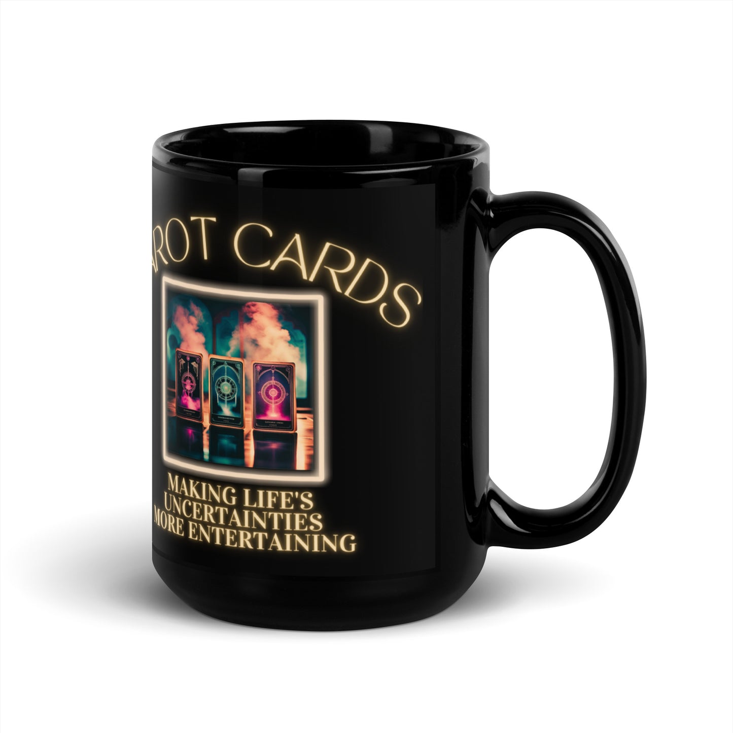 Tarot Cards Making Life’s Uncertainties More Entertaining Black Glossy Mug