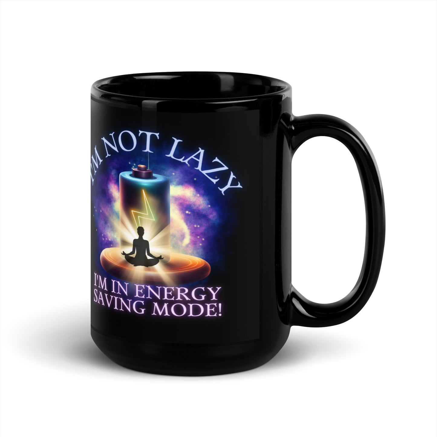 I'm Not Lazy I'm In Energy Saving Mode Black Glossy Mug