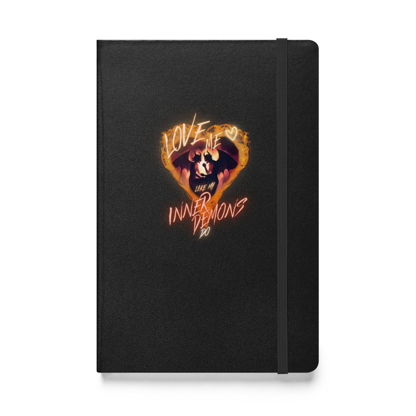 Love Me Like My Inner Demons Do Hardcover bound notebook