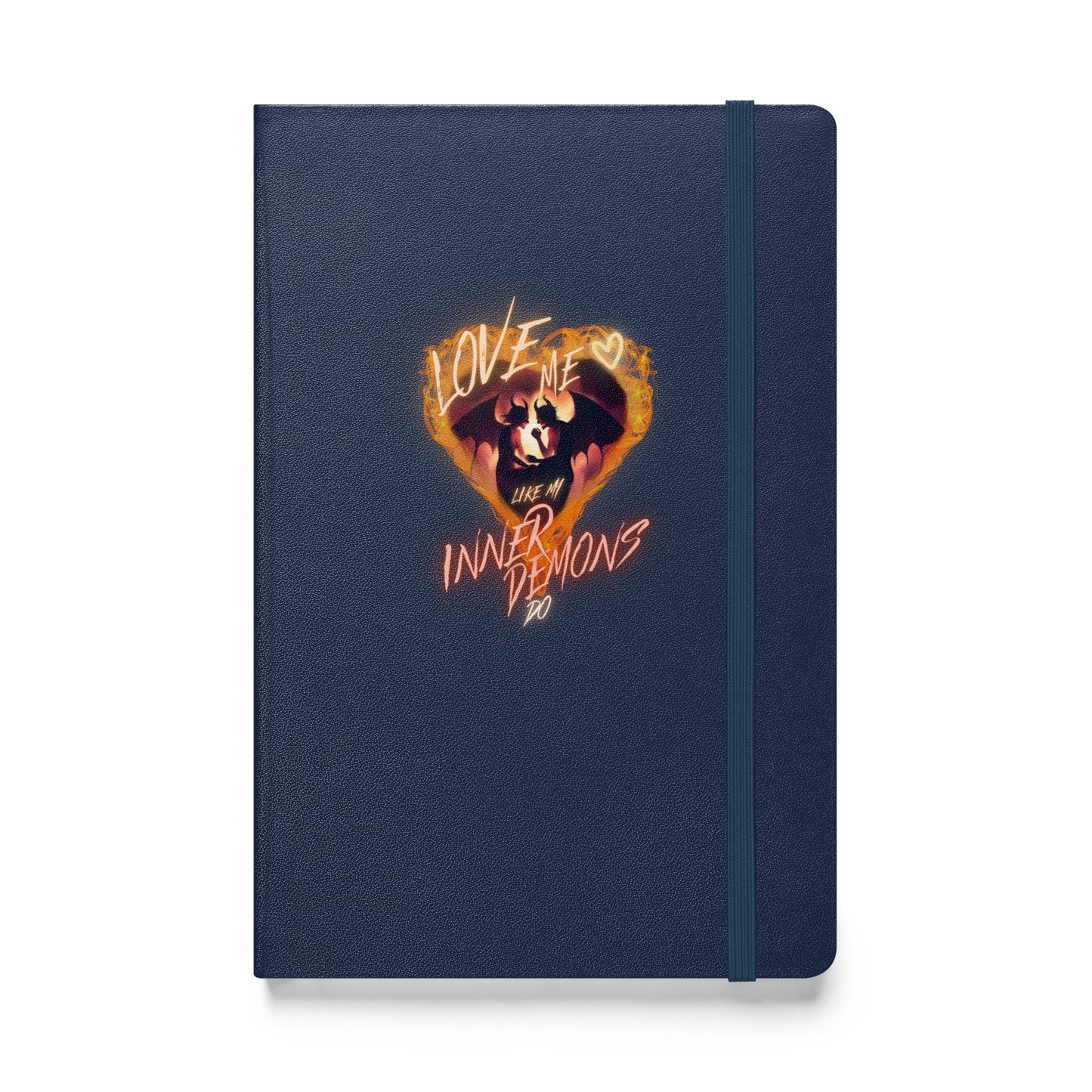 Love Me Like My Inner Demons Do Hardcover bound notebook