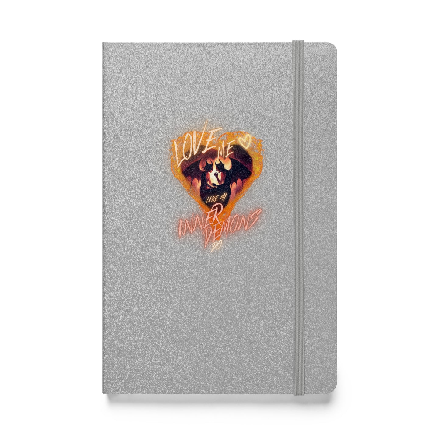 Love Me Like My Inner Demons Do Hardcover bound notebook