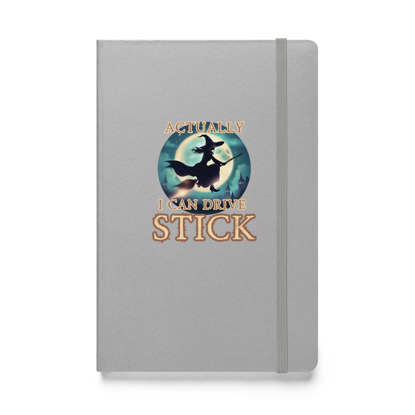 Actually I Can Drive Stick Hardcover bound notebook