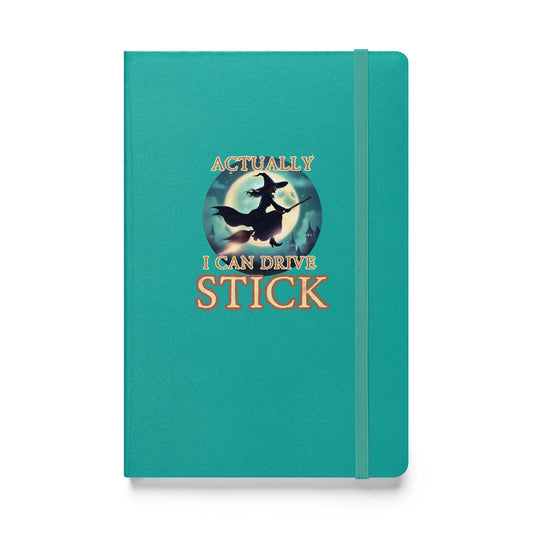 Actually I Can Drive Stick Hardcover bound notebook