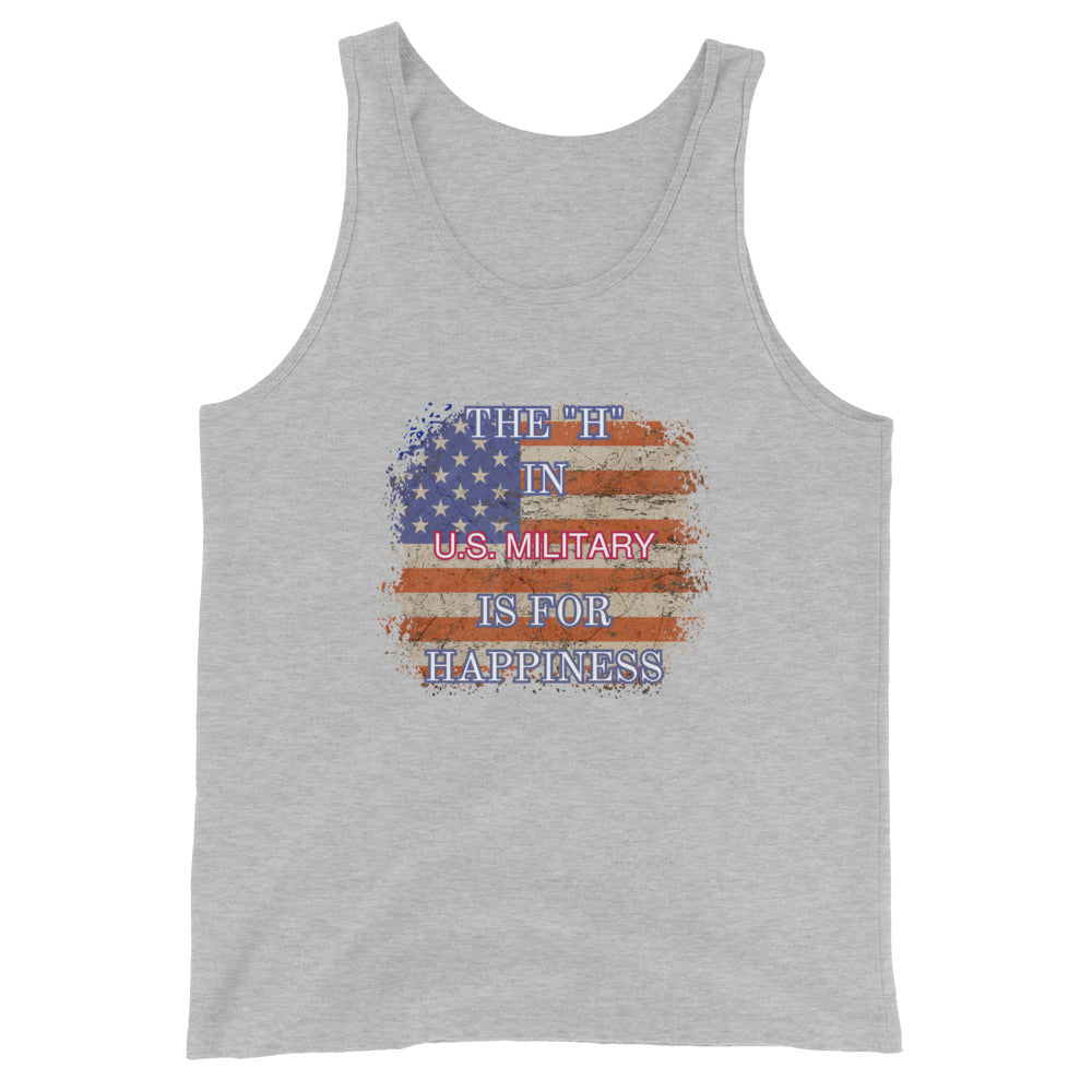 The H In US Military Is For Happiness Tank Top