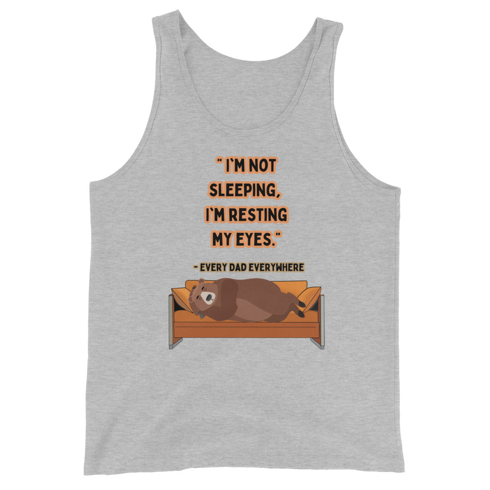 I'm Not Sleeping I'm Resting My Eyes Tank