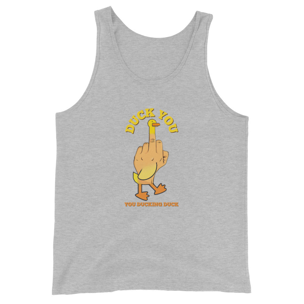 Duck You You Ducking Duck Tank Top