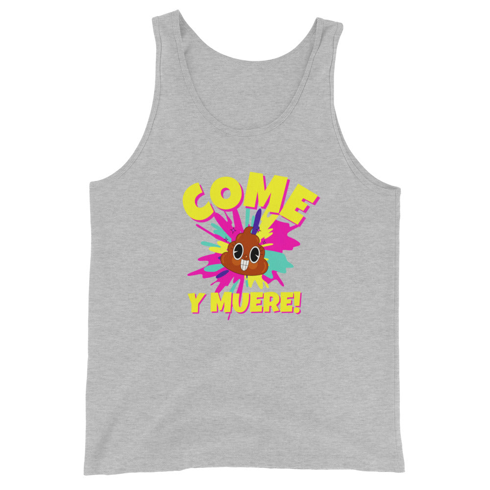 Come Mierda Y Muere Tank Top