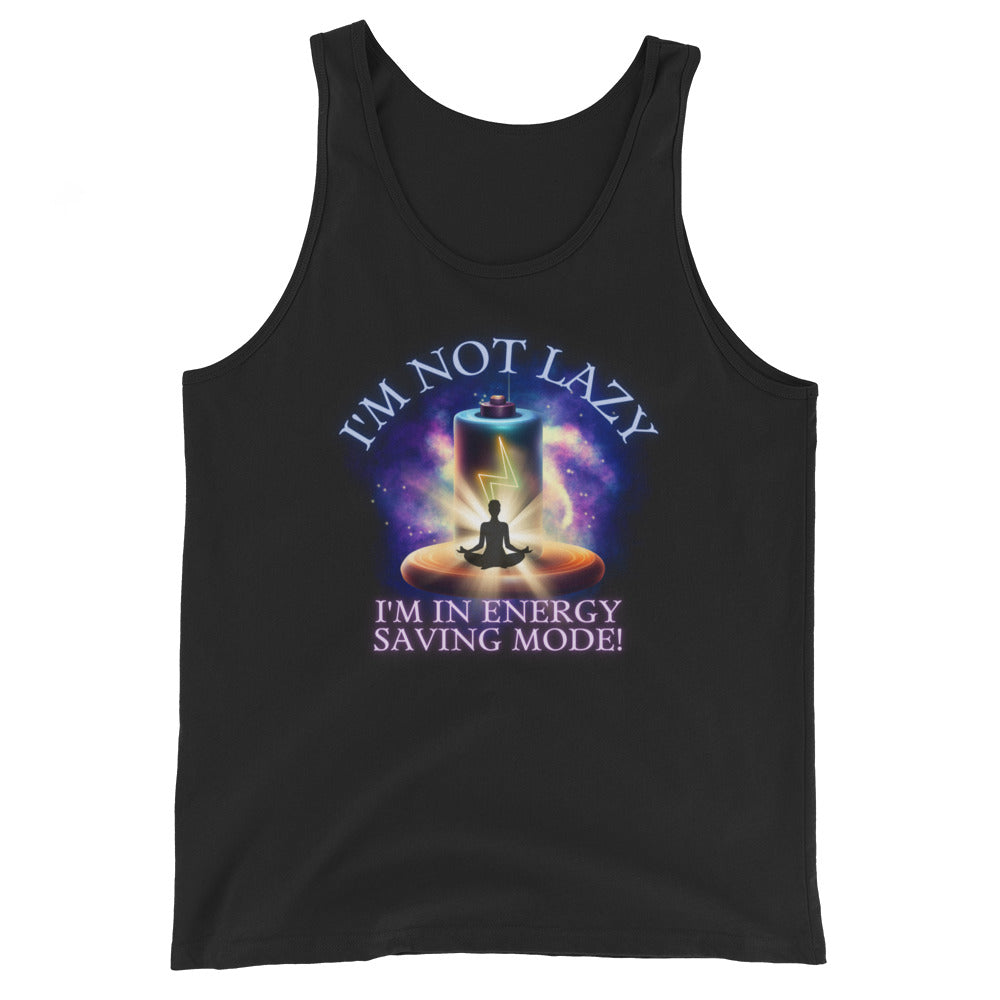 I'm Not Lazy I'm In Energy Saving Mode Tank Top
