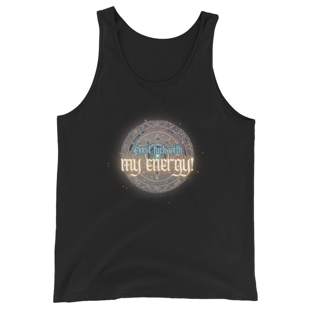 Don't Fuck With My Energy Tank Top