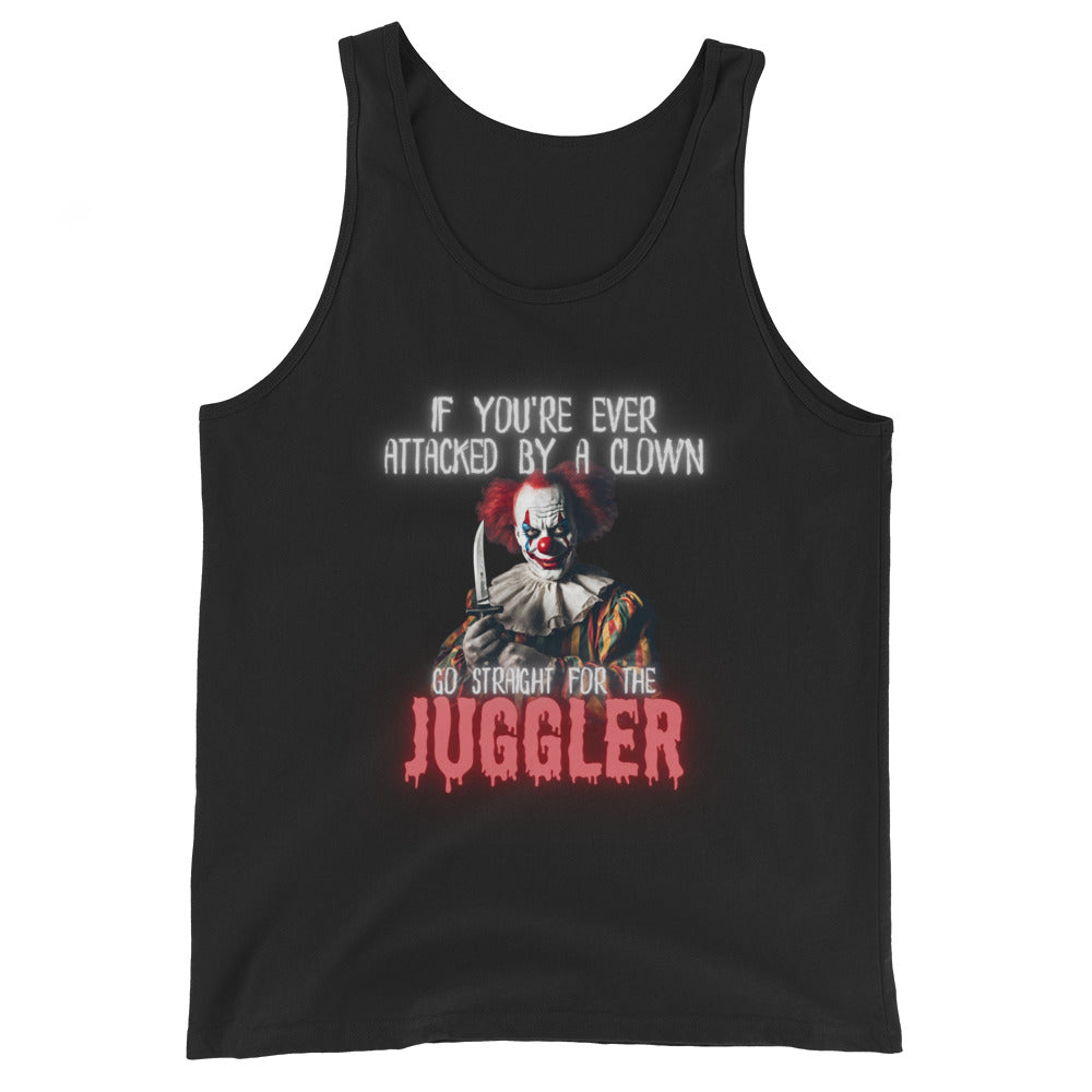If Youre Ever Attacked By A Clown Go Straight For The Juggler Tank Top