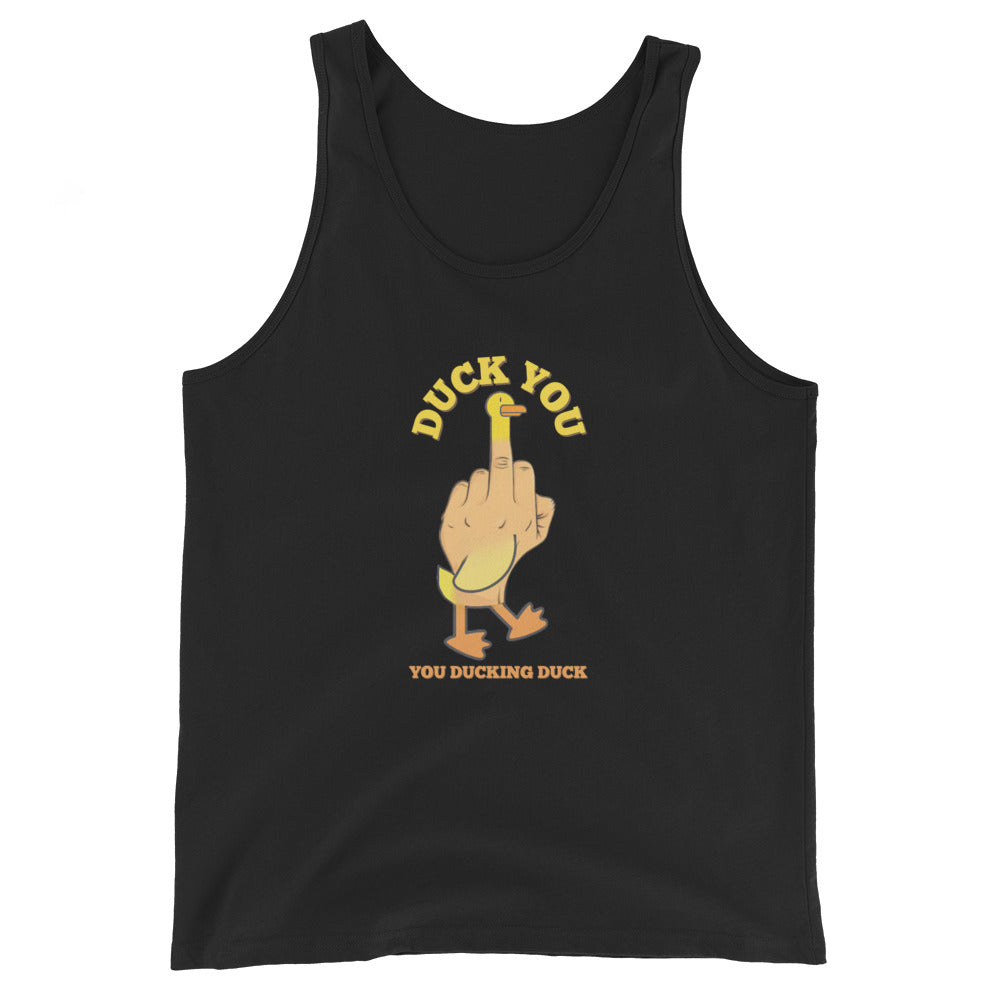 Duck You You Ducking Duck Tank Top