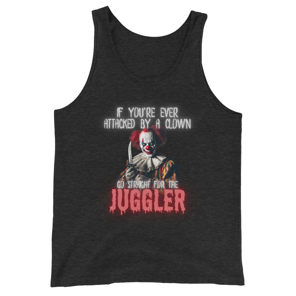 If Youre Ever Attacked By A Clown Go Straight For The Juggler Tank Top