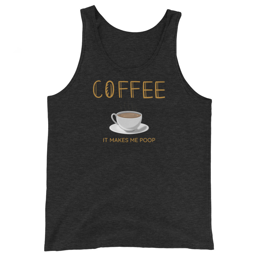 Coffee It Makes Me Poop
