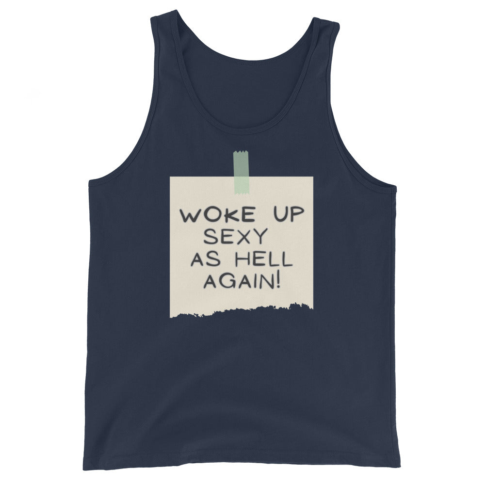 Woke Up Sexy As Hell Again Tank