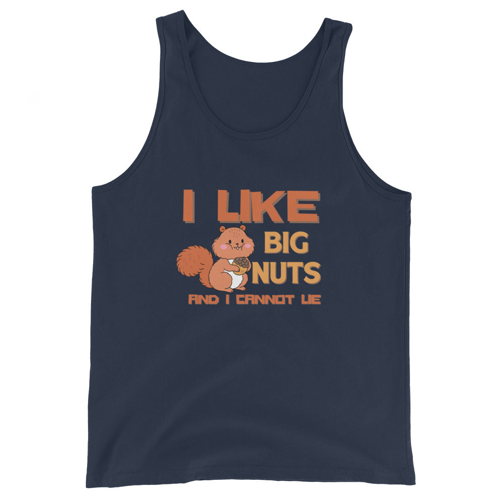 I Like Big Nuts And I Cannot Lie Tank Top