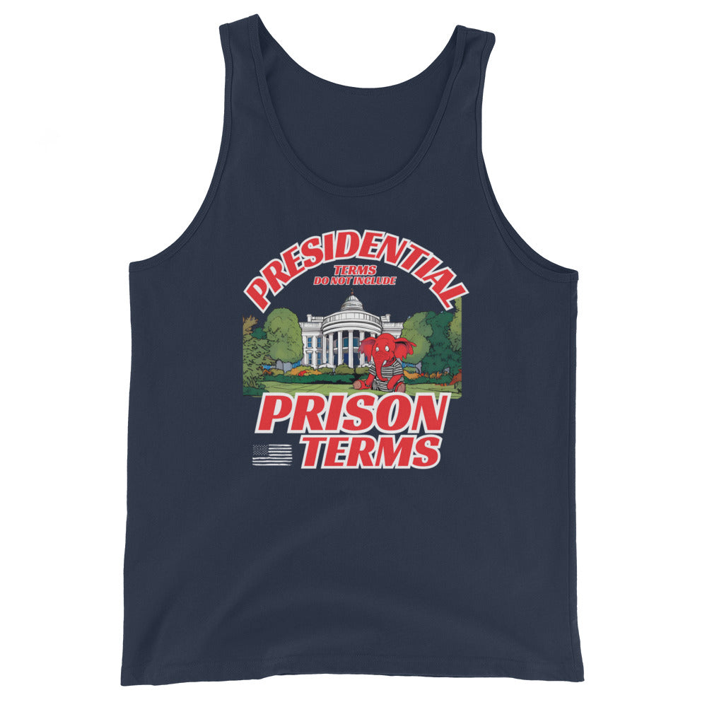 Presidential Terms Do Not Include Prison Terms Tank Top