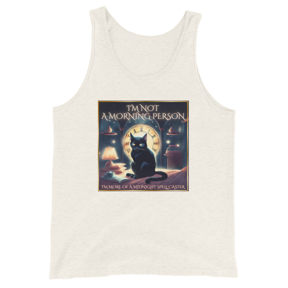 I’m Not A Morning Person I’m More Of A Midnight Spell Caster Tank Top