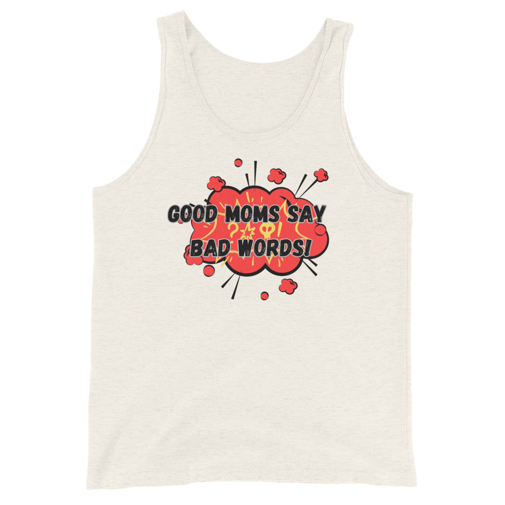 Good Moms Say Bad Words Tank