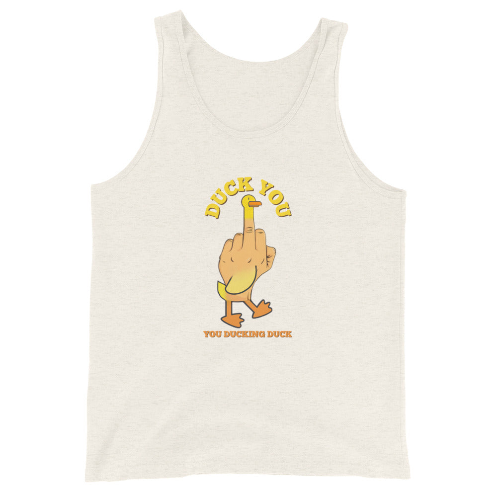 Duck You You Ducking Duck Tank Top