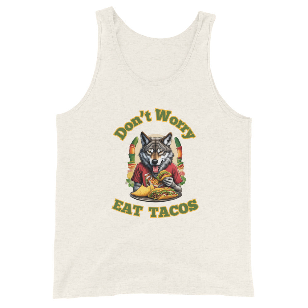 Don't Worry EAT TACOS Tank Top