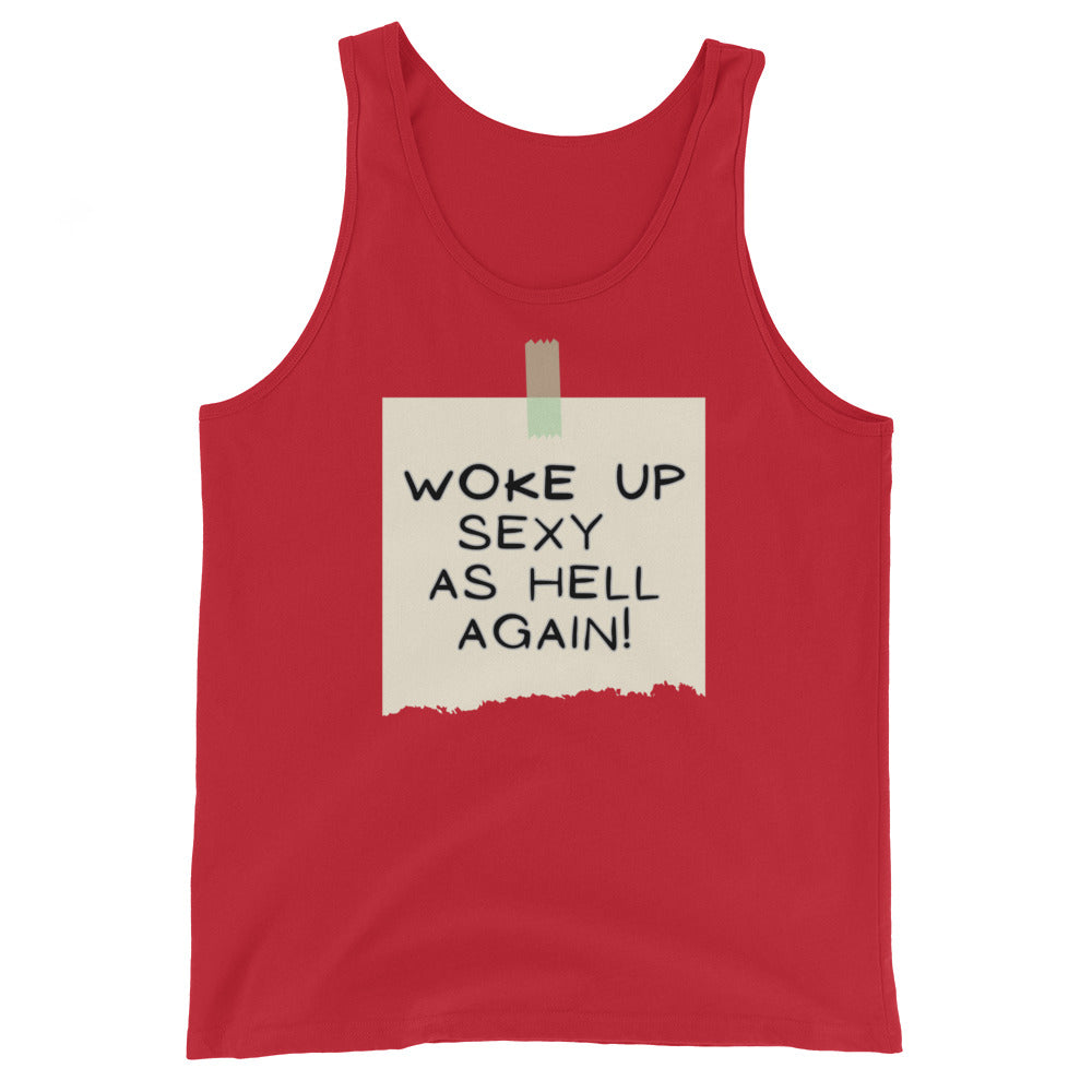 Woke Up Sexy As Hell Again Tank