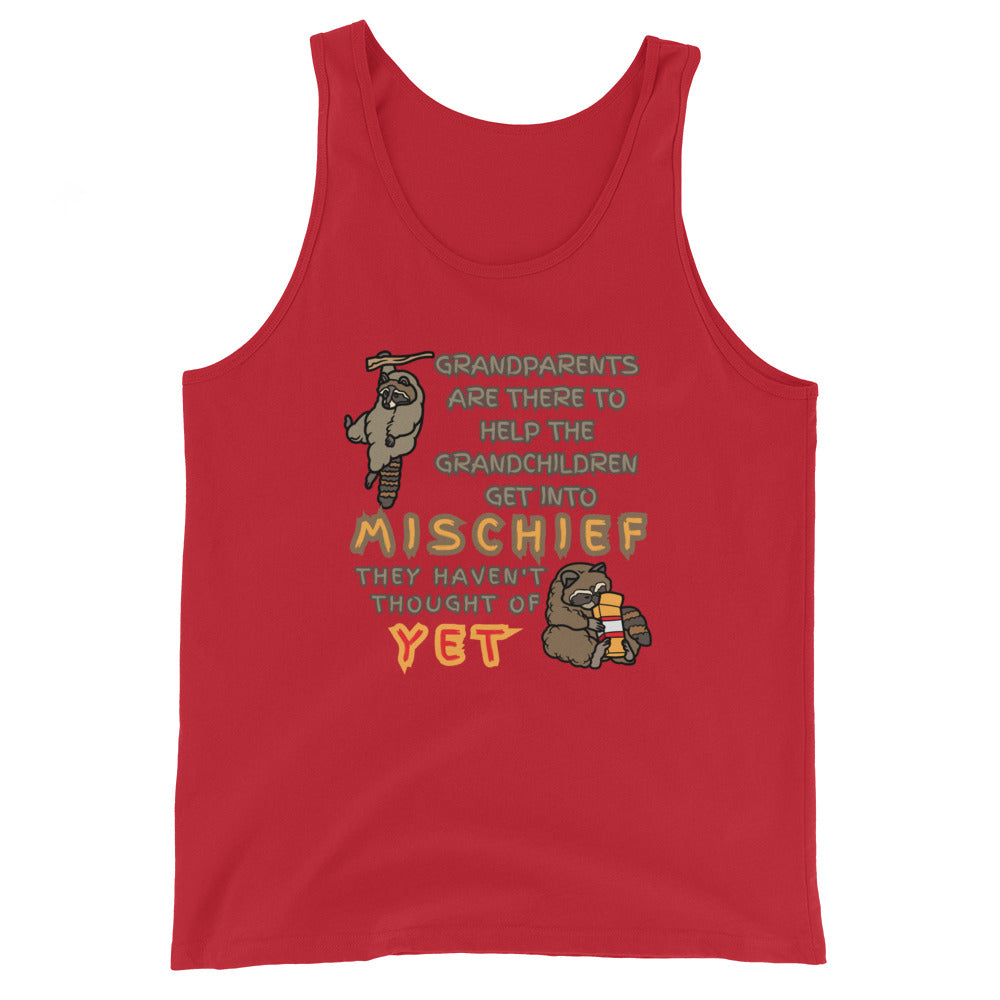 Grandparents Are There To Help Grandchildren Get Into Mischief They Haven't Thought Of Yet Tank Top