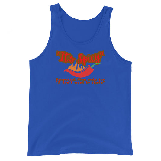 It's Spicy Universal Mom Code For I Don't Want To Share Tank