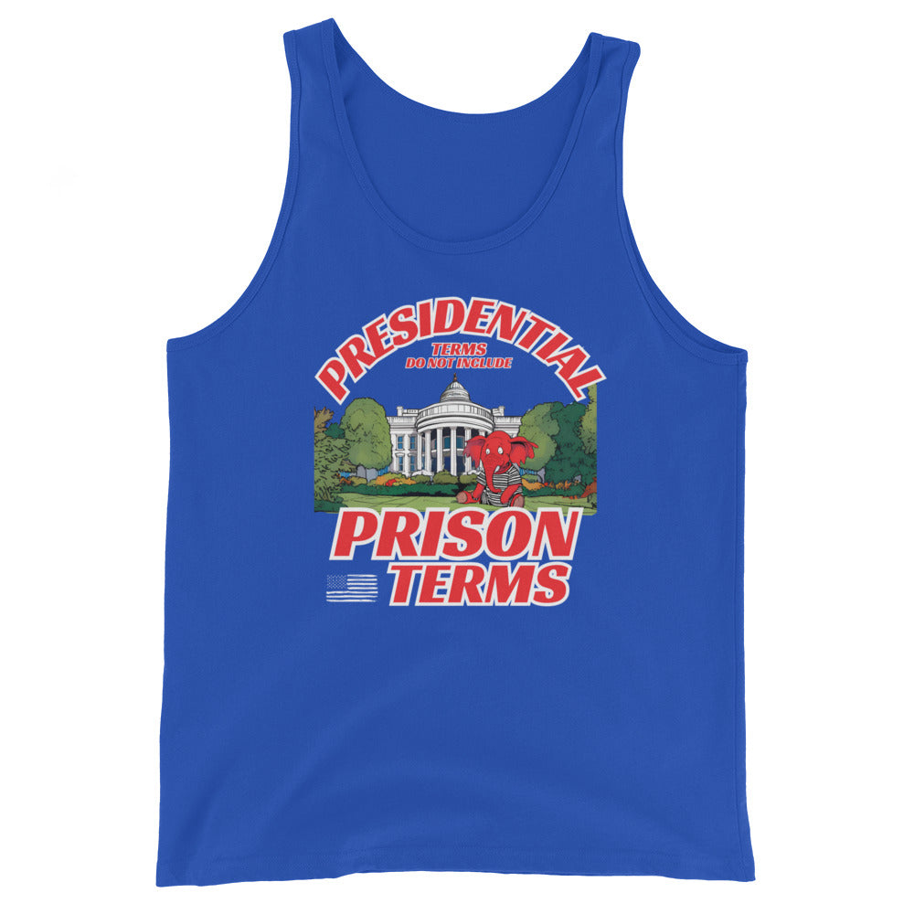 Presidential Terms Do Not Include Prison Terms Tank Top