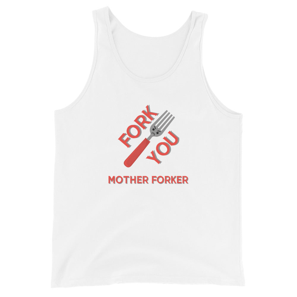 Fork You Mother Forker Tank Top