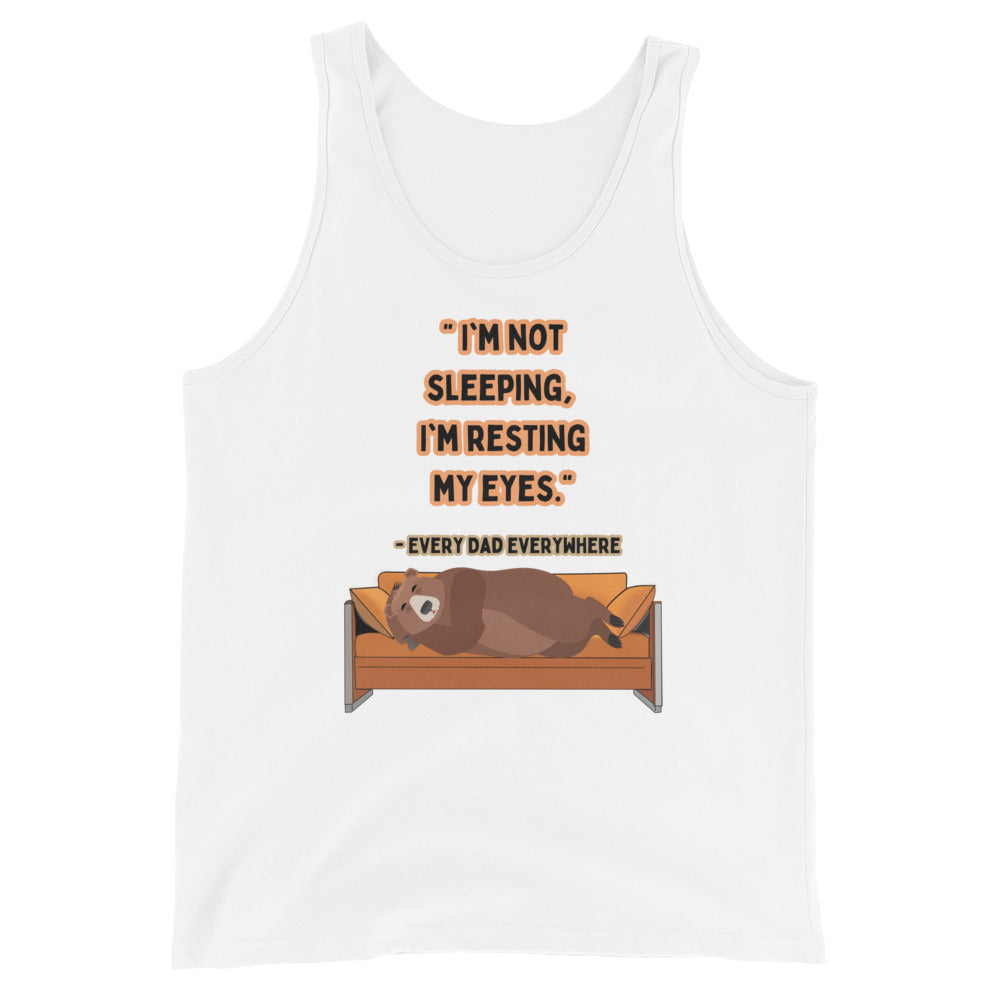 I'm Not Sleeping I'm Resting My Eyes Tank