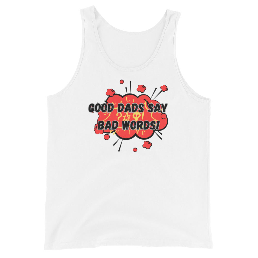 Good Dads Say Bad Words Tank