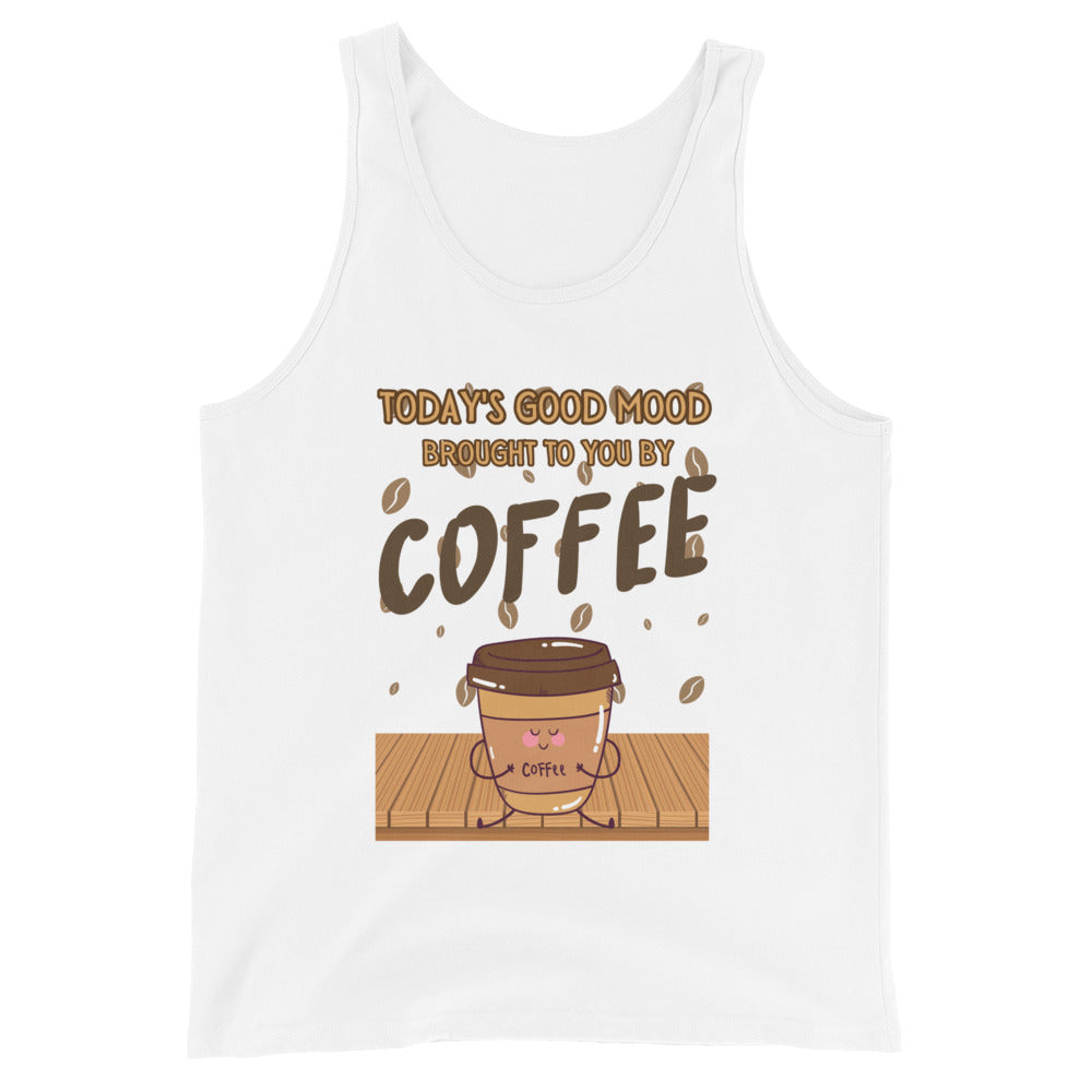Today's Good Mood Brought To You By Coffee Tank Top
