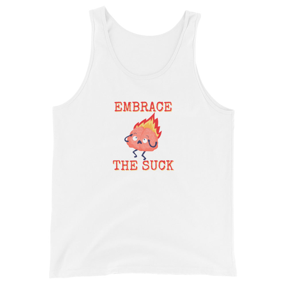 Embrace The Suck Tank Top