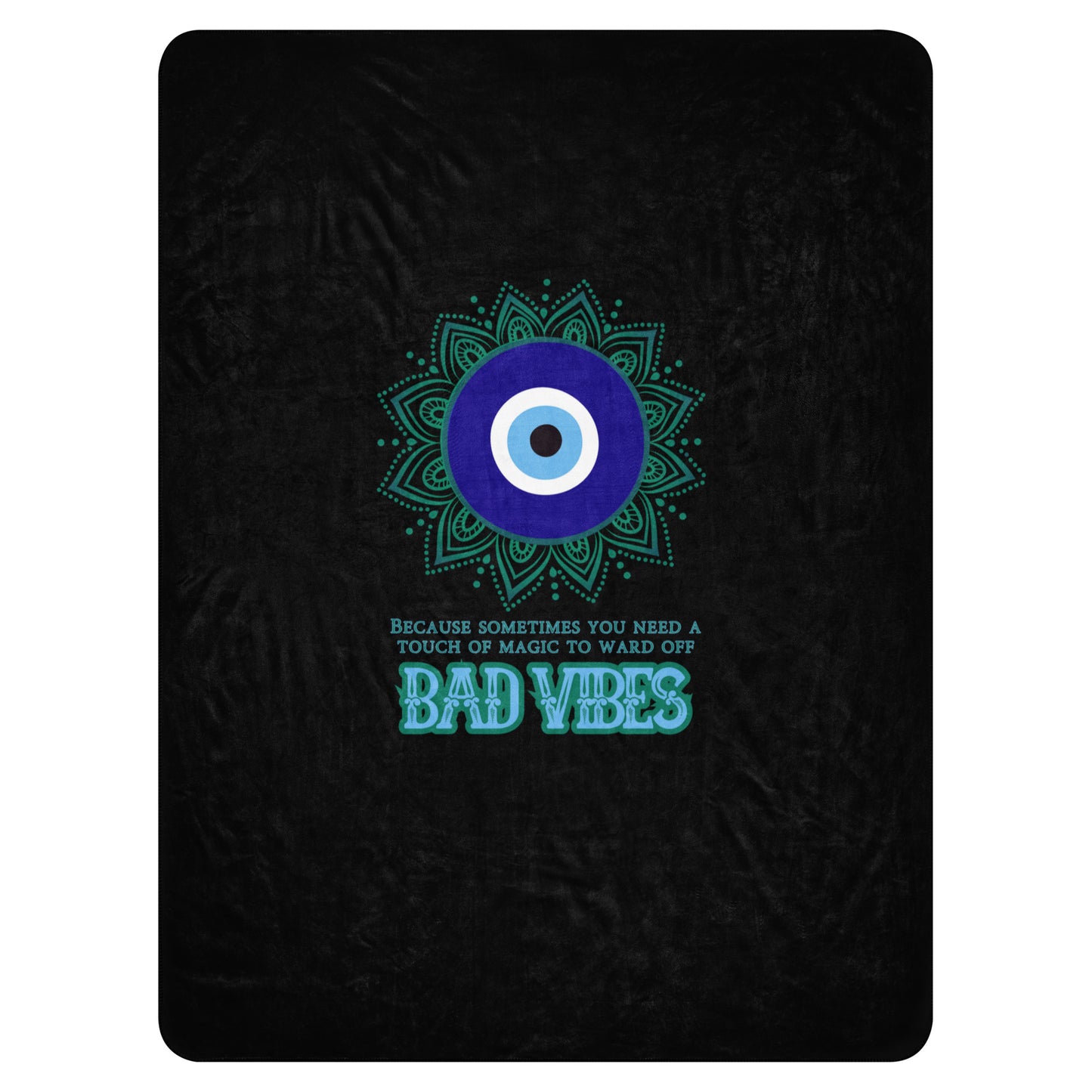 Because Sometimes You Need A Touch Of Magic To Ward Off Bad Vibes Sherpa blanket