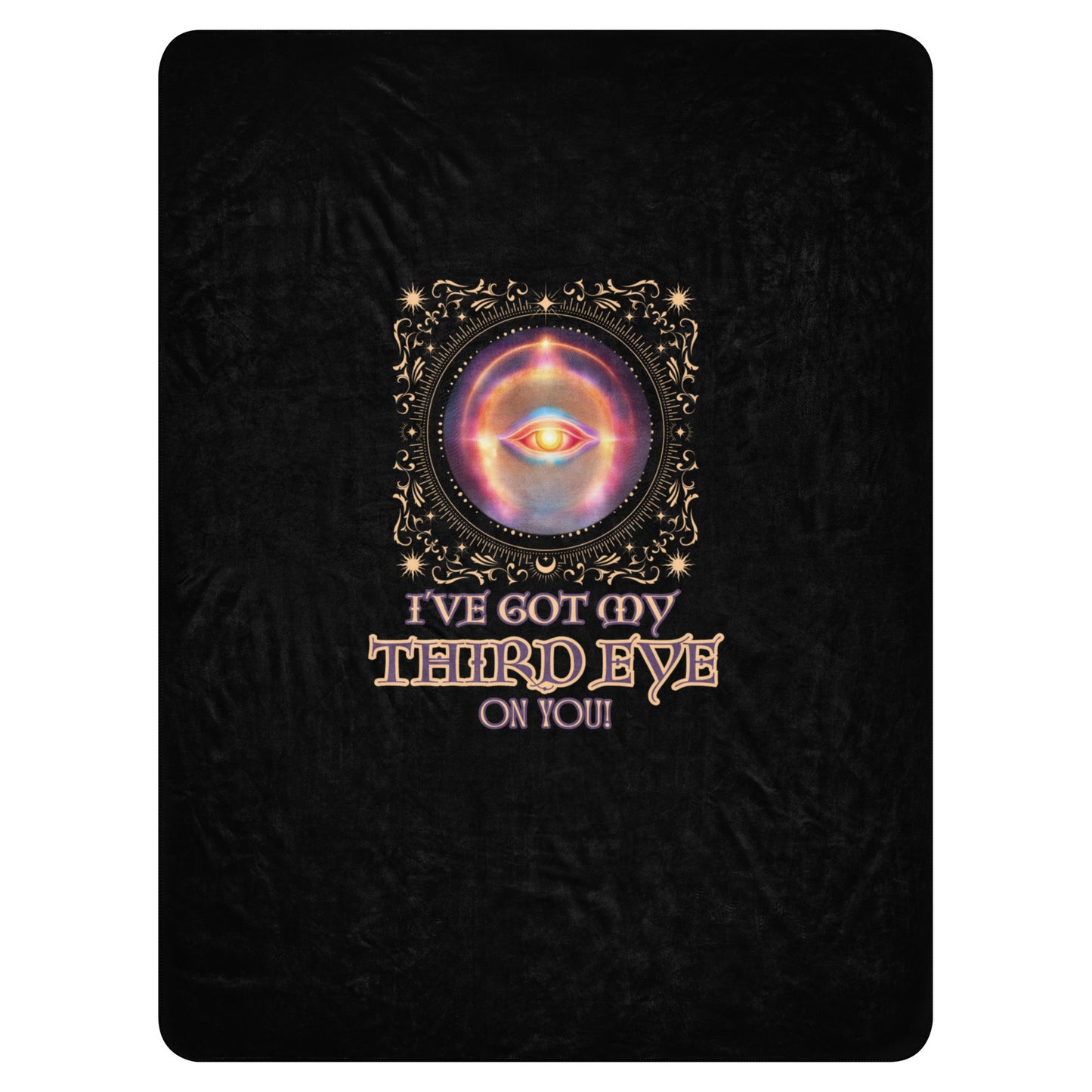 I’ve Got My Third Eye On You Sherpa blanket
