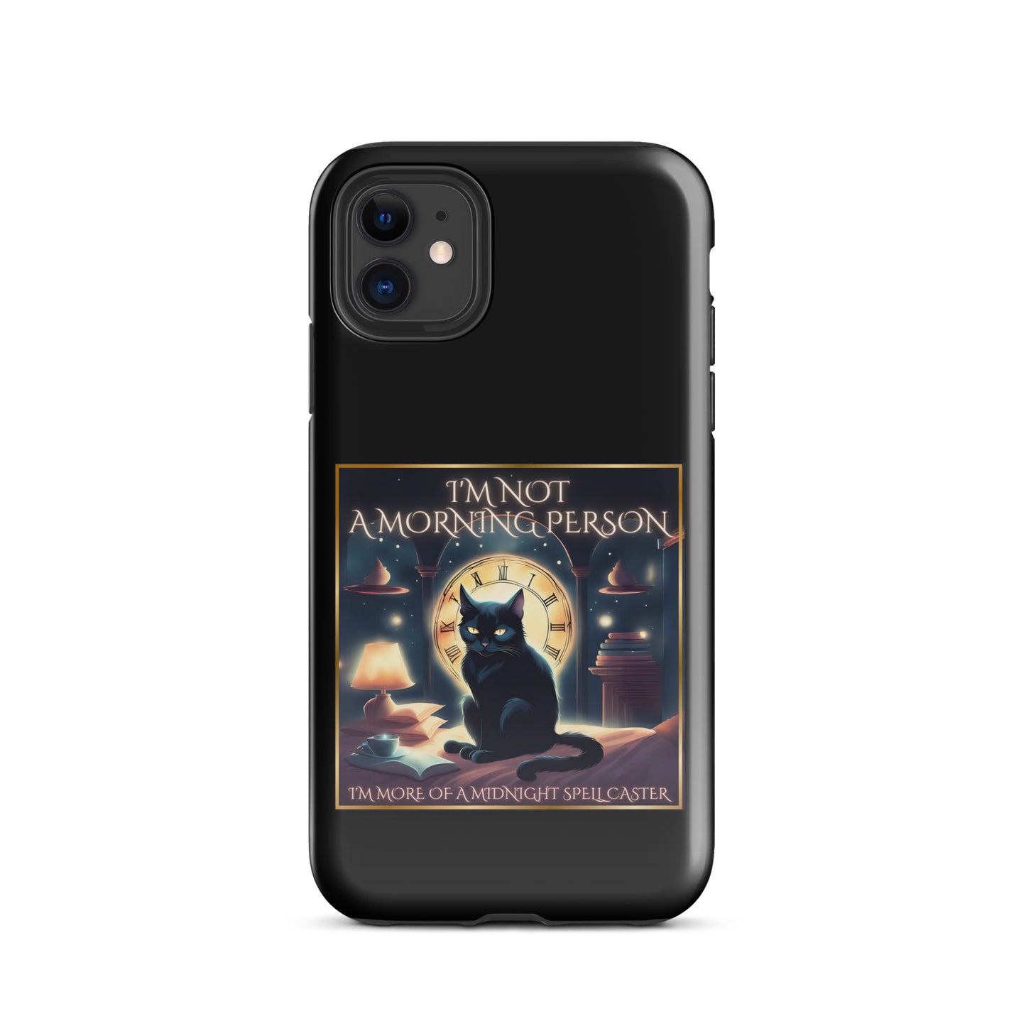 I’m Not A Morning Person I’m More Of A Midnight Spellcaster Tough Case for iPhone®