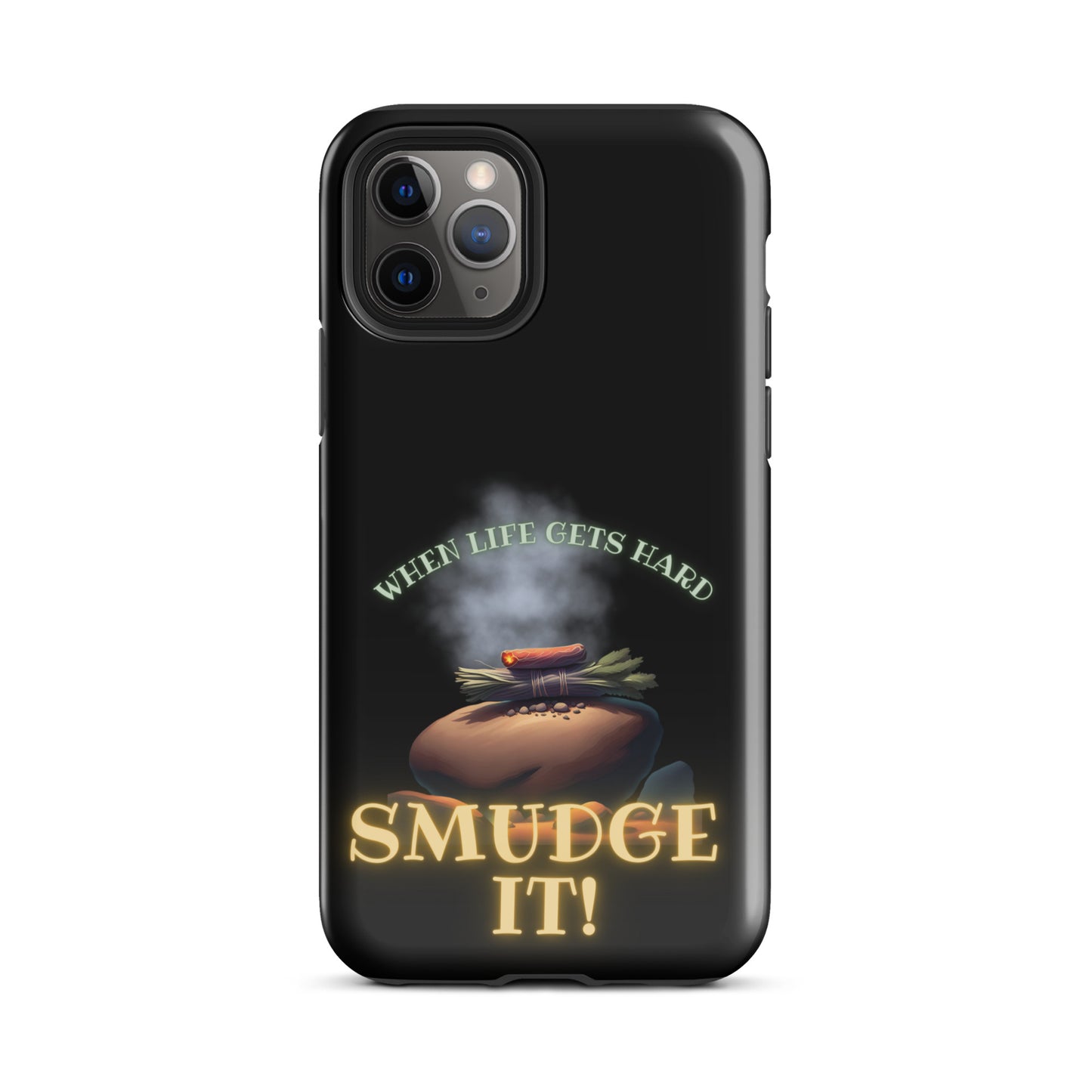 When Life Gets Hard Smudge It Tough Case for iPhone®