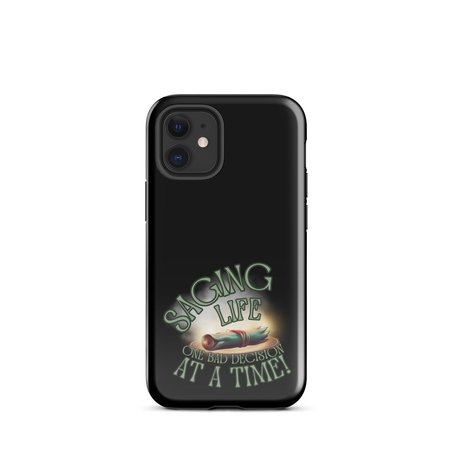 Saging Life One Bad Decision At A Time Tough Case for iPhone®