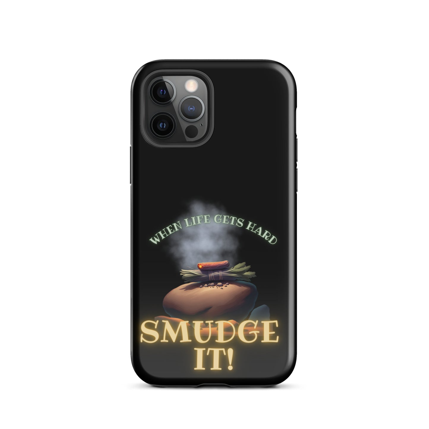 When Life Gets Hard Smudge It Tough Case for iPhone®
