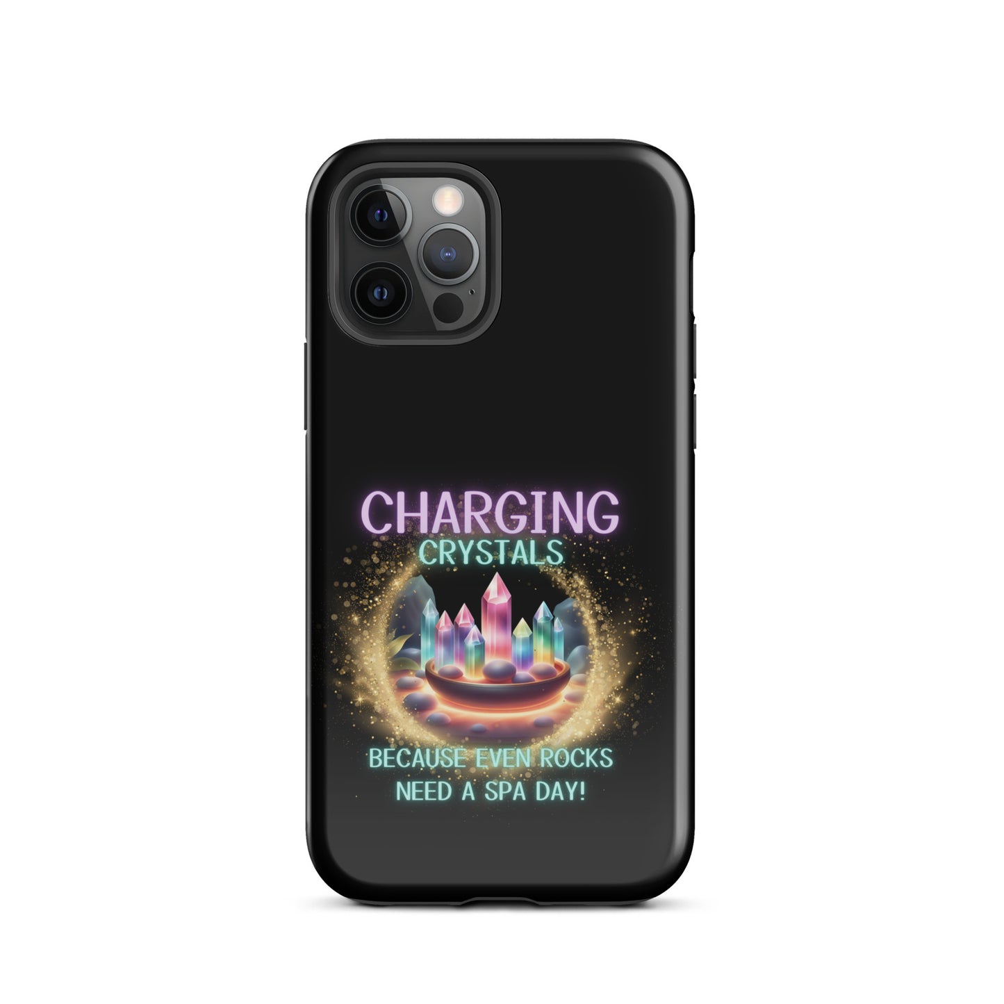 Charging Crystals Because Even Rocks Need A Spa Day Tough Case for iPhone®
