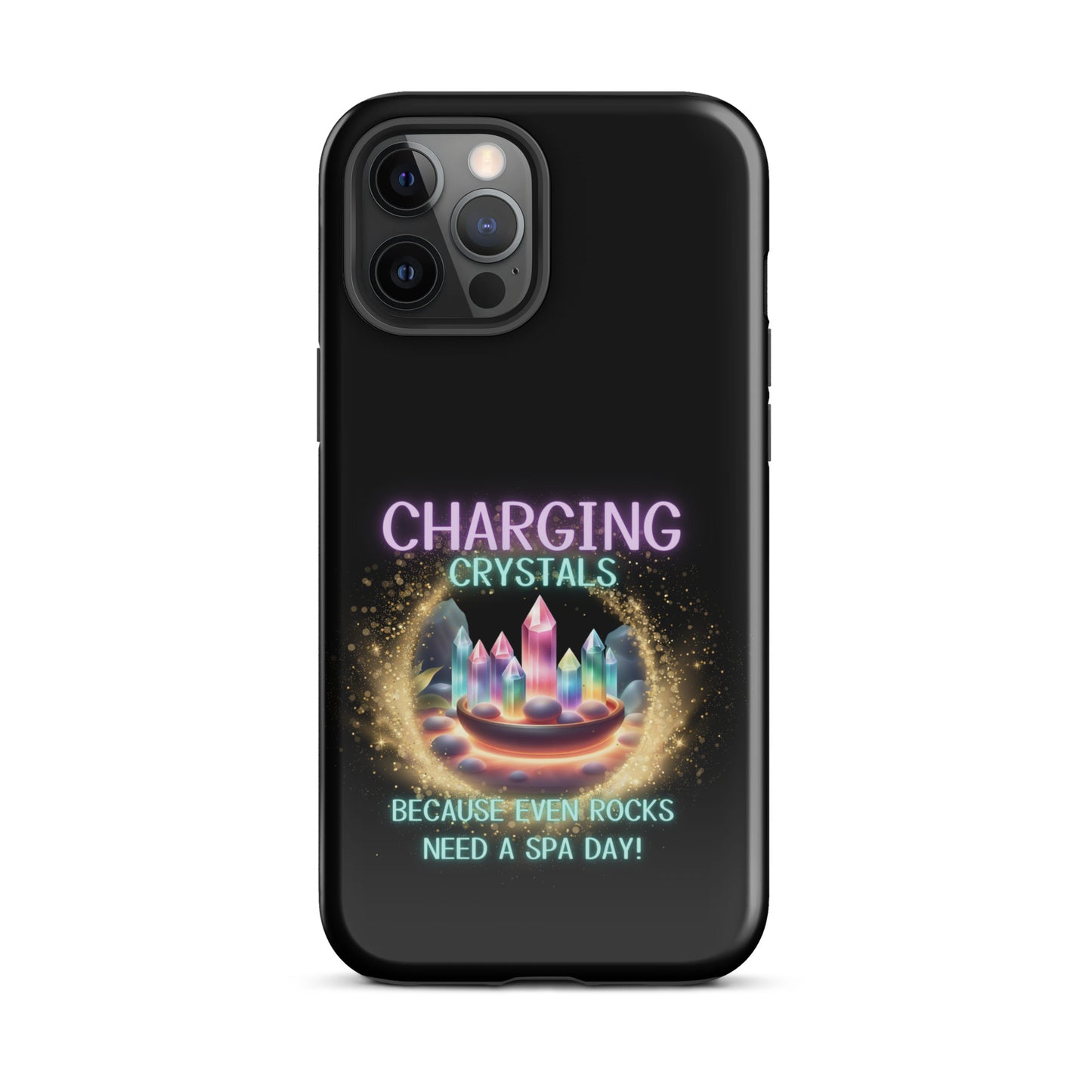 Charging Crystals Because Even Rocks Need A Spa Day Tough Case for iPhone®