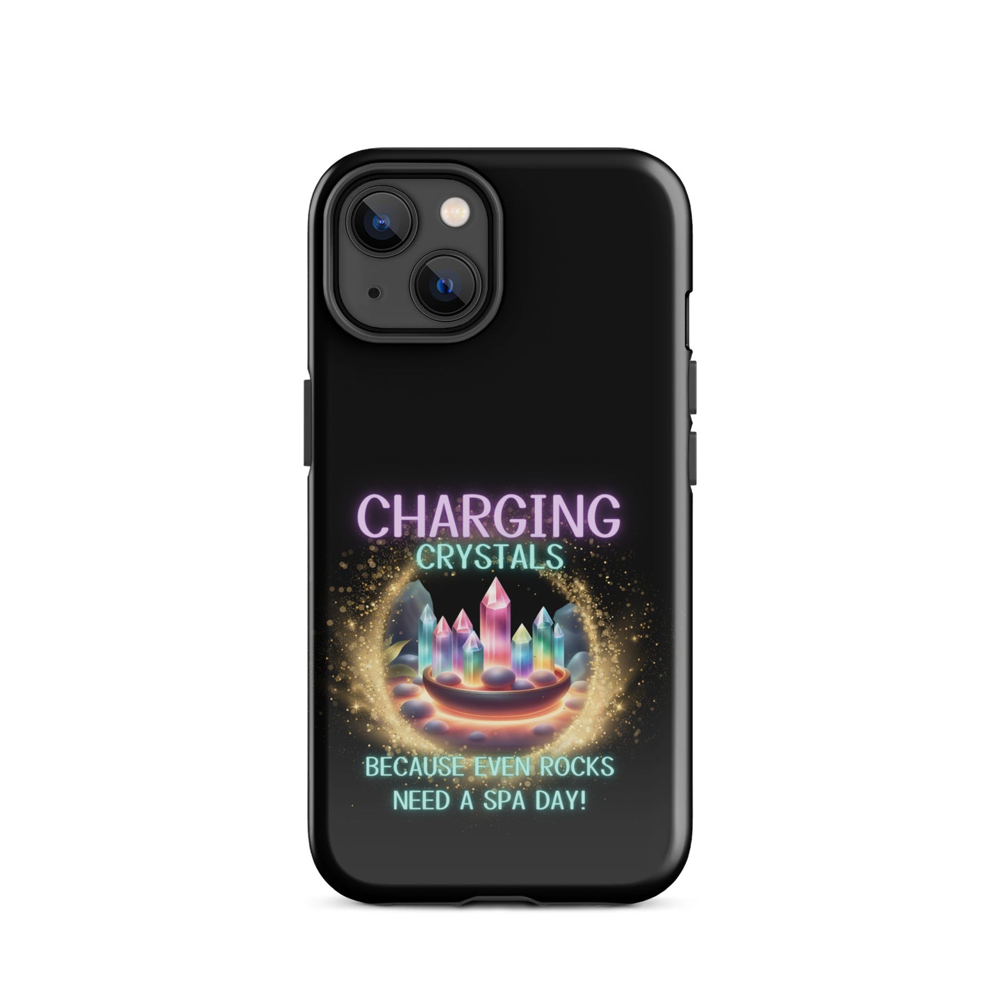 Charging Crystals Because Even Rocks Need A Spa Day Tough Case for iPhone®