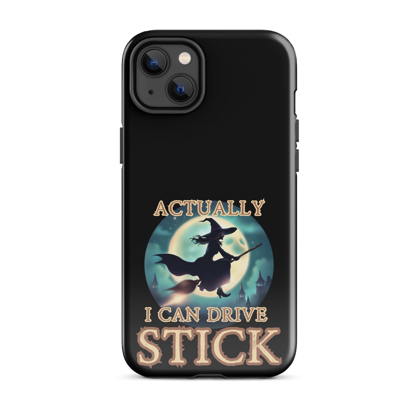 Actually I Can Drive Stick Tough Case for iPhone®