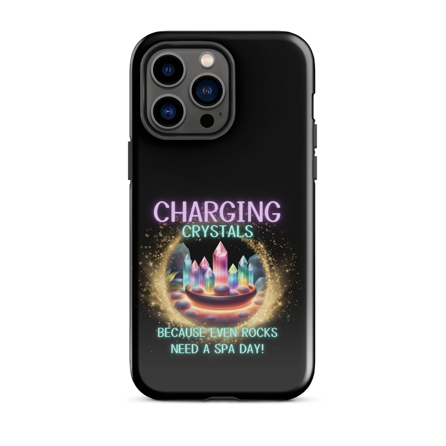 Charging Crystals Because Even Rocks Need A Spa Day Tough Case for iPhone®